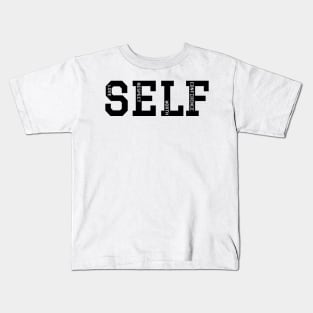 Self-Love, Self-Respect, Self-Worth, Self-Confidence Kids T-Shirt